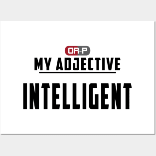 MY ADJECTIVE - INTELLIGENT Posters and Art